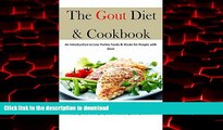 Best books  The Gout Diet   Cookbook: An Introduction to Low Purine Foods   Meals for People with