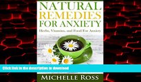 Best book  Natural Remedies for Anxiety: Herbs, Vitamins, and Food for Anxiety (Anxiety Symptoms