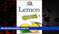 Read book  Lemon: Teach Me Everything I Need To Know About Lemon In 30 Minutes (Herbal Remedies -