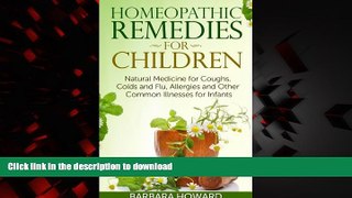 liberty book  Homeopathic Remedies for Children: Natural Medicine for Coughs, Colds and Flu,