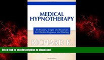 liberty books  Medical Hypnotherapy: Techniques, Scripts and Processes for Effective Hypnosis and