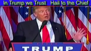 PRESIDENT DONALD TRUMP HAIL TO THE CHIEF