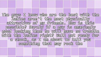 Why Woman Love Ugly Guys