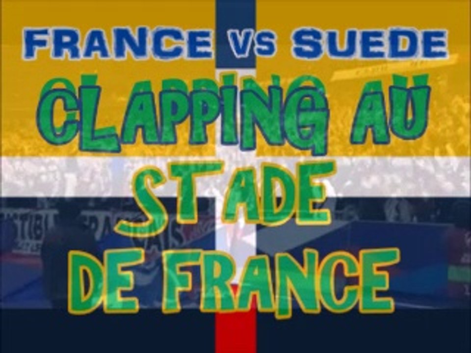 Clapping géant à la française - France / Suede - Eliminatoires WC 2018