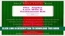 Best Seller The Alpha Last Will and Testament Kit: Special Book Edition With Removable Forms Free