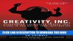 Ebook Creativity, Inc.: Overcoming the Unseen Forces That Stand in the Way of True Inspiration