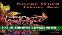 Best Seller Swear Word Coloring Book: 40 Sweary Designs. Stress Relief Coloring book.Swear and