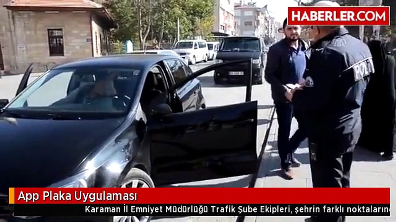 Karaman İl Emniyet Müdürlüğü Trafik Şube Ekipleri, şehrin farklı noktalarında APP Plaka uygulaması yaptı.