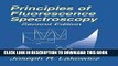 Best Seller Principles of Fluorescence Spectroscopy Free Read