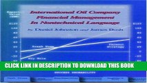 Best Seller International Oil Company Financial Management in Nontechnical Language (Pennwell