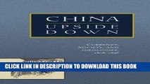 Best Seller China Upside Down: Currency, Society, and Ideologies, 1808-1856 (Harvard East Asian