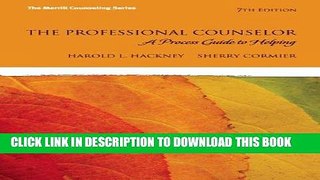Best Seller The Professional Counselor: A Process Guide to Helping (7th Edition) Free Download