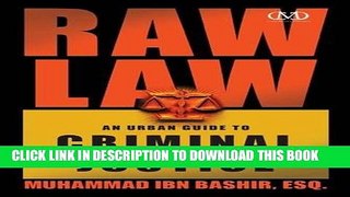 Best Seller Raw Law: An Urban Guide to Criminal Justice Free Read