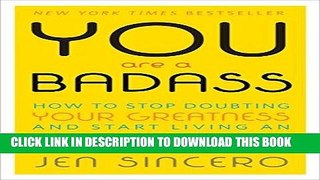 Ebook You Are a Badass: How to Stop Doubting Your Greatness and Start Living an Awesome Life Free