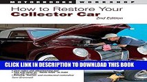 [PDF] How to Restore Your Collector Car: 2nd Edition (Motorbooks Workshop) Popular Collection