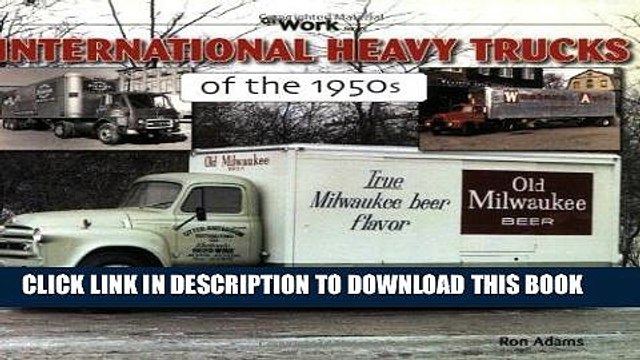 [PDF] International Heavy Trucks of the 1950s (At Work) Popular Collection