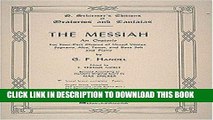 Ebook The Messiah: An Oratorio for Four-Part Chorus of Mixed Voices, Soprano, Alto, Tenor, and