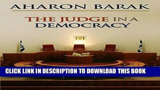 Best Seller The Judge in a Democracy Free Read