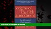 Buy books  Origins of the Fifth Amendment: The Right Against Self-Incrimination online