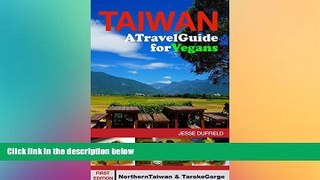 Must Have  Taiwan: A Travel Guide for Vegans.  Buy Now