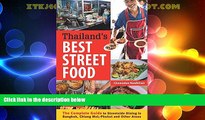 Buy NOW  Thailand s Best Street Food: The Complete Guide to Streetside Dining in Bangkok, Chiang