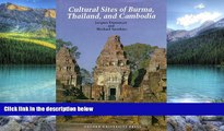 Best Buy Deals  Cultural Sites of Burma, Thailand, and Cambodia  Best Seller Books Most Wanted