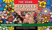 Ebook deals  The Shan: Refugees Without A Camp - An English Teacher in Thailand and Burma  Buy Now