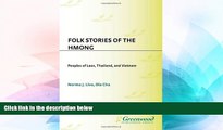 Ebook deals  Folk Stories of the Hmong: Peoples of Laos, Thailand, and Vietnam (World Folklore)
