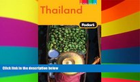 Must Have  Fodor s Thailand, 11th Edition: With Side Trips to Cambodia   Laos (Full-color Travel