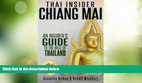 Buy NOW  Thai Insider: Chiang Mai: An Insider s Guide to the Best of Thailand  Premium Ebooks