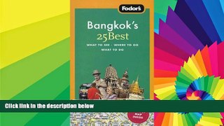 Must Have  Fodor s Bangkok s 25 Best, 4th Edition  Full Ebook