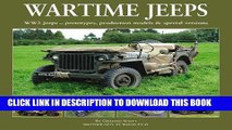 [PDF] Wartime Jeeps: WW2 Jeeps - Prototypes, Production Models   Special Versions Popular Online