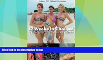 Buy NOW  12 Weeks in Thailand: The Good Life on the Cheap  Premium Ebooks Online Ebooks