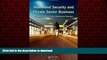 Best book  Homeland Security and Private Sector Business: Corporations  Role in Critical