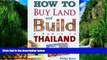 Best Buy Deals  How to Buy Land and Build a House in Thailand  Best Seller Books Most Wanted