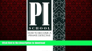 Buy book  PI School: How to Become a Private Detective online to buy