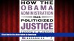 Buy book  How the Obama Administration has Politicized Justice (Encounter Broadsides)