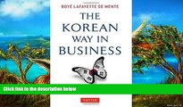 Big Deals  The Korean Way In Business: Understanding and Dealing with the South Koreans in
