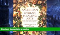 READ  American Indian Healing Arts: Herbs, Rituals, and Remedies for Every Season of Life  BOOK