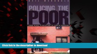 Buy book  Policing the Poor: From Slave Plantation to Public Housing (Northeastern Series on