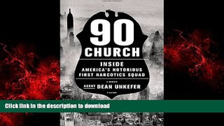Best book  90 Church: Inside America s Notorious First Narcotics Squad online to buy