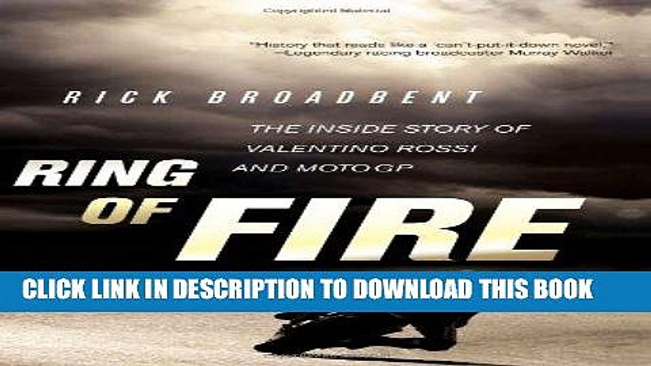 [PDF] Ring of Fire: The Inside Story of Valentino Rossi and MotoGP Popular Collection