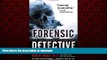 Best book  Forensic Detective: How I Cracked the World s Toughest Cases online for ipad