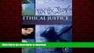 Best books  Ethical Justice: Applied Issues for Criminal Justice Students and Professionals online