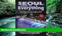 Big Deals  Seoul Book of Everything: Everything You Wanted to Know about Seoul and Were Going to