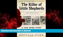 liberty books  The Killer of Little Shepherds: A True Crime Story and the Birth of Forensic