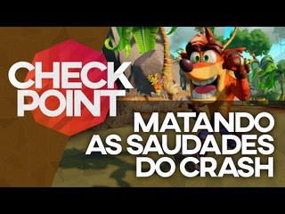 Ban hammer em Pokémon Go, fim dos consoles e Crash - Checkpoint!