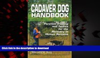 Best books  Cadaver Dog Handbook: Forensic Training and Tactics for the Recovery of Human Remains