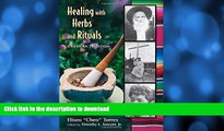 EBOOK ONLINE  Healing with Herbs and Rituals: A Mexican Tradition FULL ONLINE