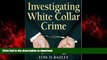 liberty books  Investigating White Collar Crime online to buy